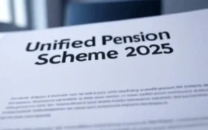 Unified Pension Scheme 2025 – Early retirement and pension benefits explained